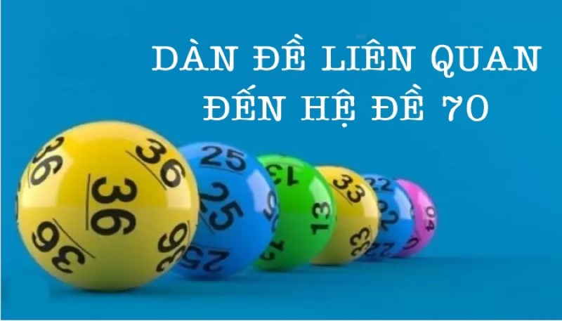 Dàn đề 70 số có nên chơi không, có lợi không
