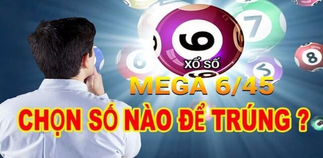 Cách chơi xổ số mega 6/45 chia sẻ cho người mới Cách chơi xổ số mega 6/45 chia sẻ cho người mới