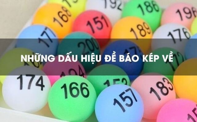 Dấu hiệu báo đề về kép? Cách hiệu quả để bắt lô đề kép! Dấu hiệu báo đề về kép? Cách hiệu quả để bắt lô đề kép!