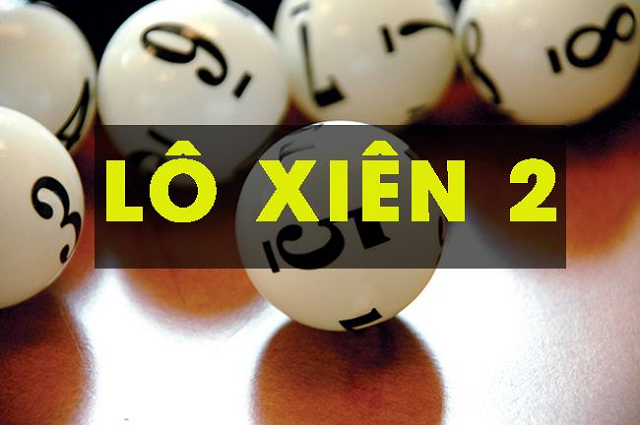 Tìm hiểu lô xiên 2 là gì? Tìm hiểu lô xiên 2 là gì?