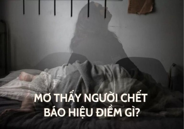 Giải mã giấc mơ thấy người chết