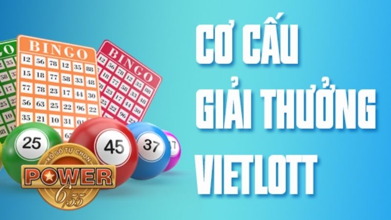 Cơ cấu giải thưởng xổ số Vietlott Power 6/55 chi tiết