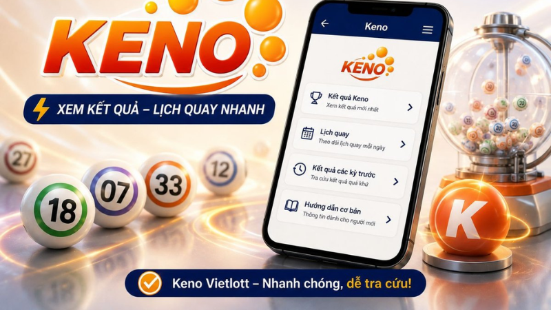 Tìm hiểu Keno online Vietlott là gì? Tìm hiểu Keno online Vietlott là gì?
